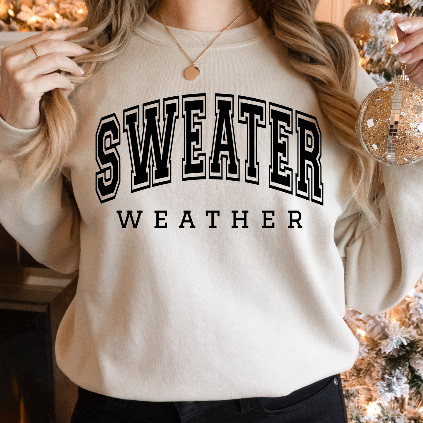 Sweater Weather Varsity Sweatshirt
