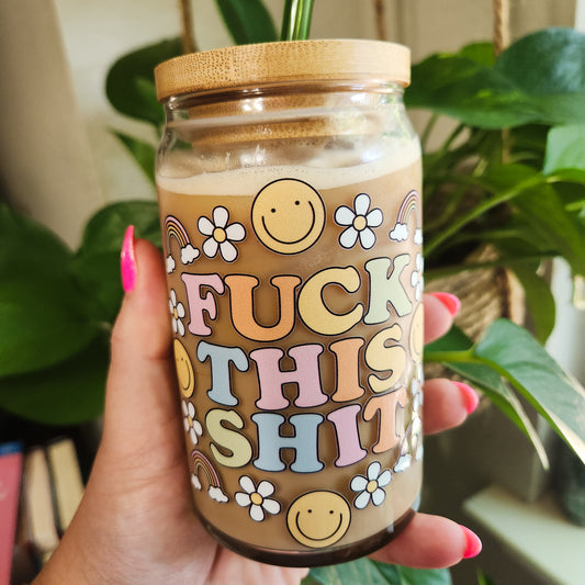 F This Glass Can Cup