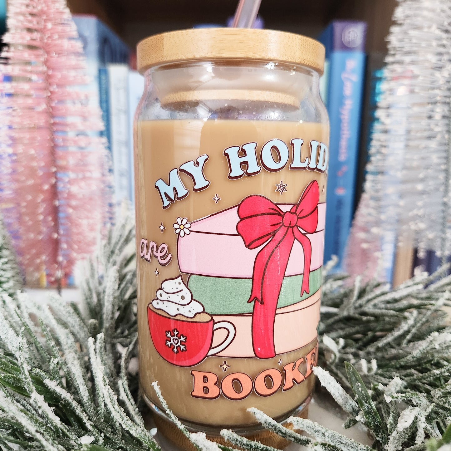 Holidays Are All Booked Glass Cup