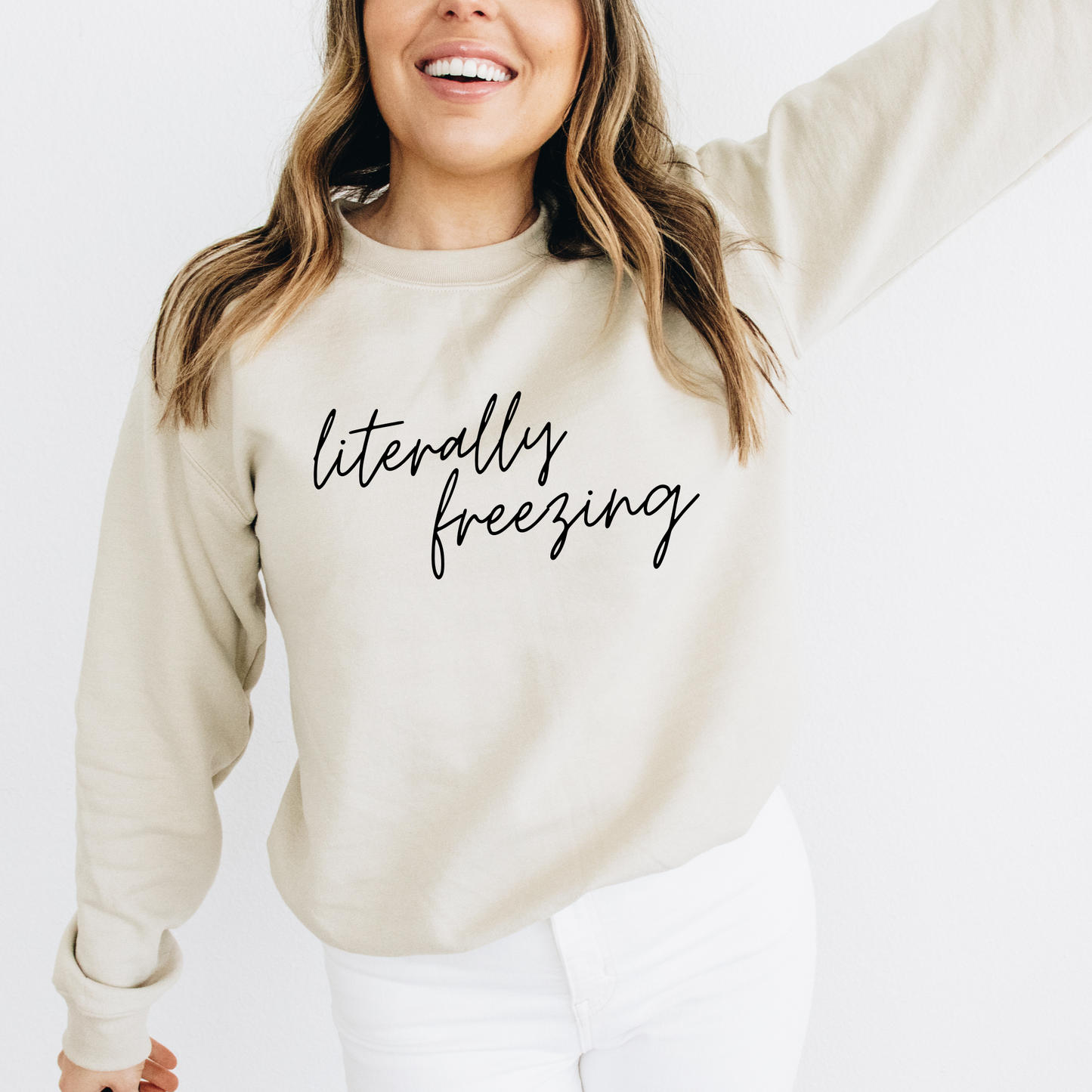 Literally Freezing Sweatshirt