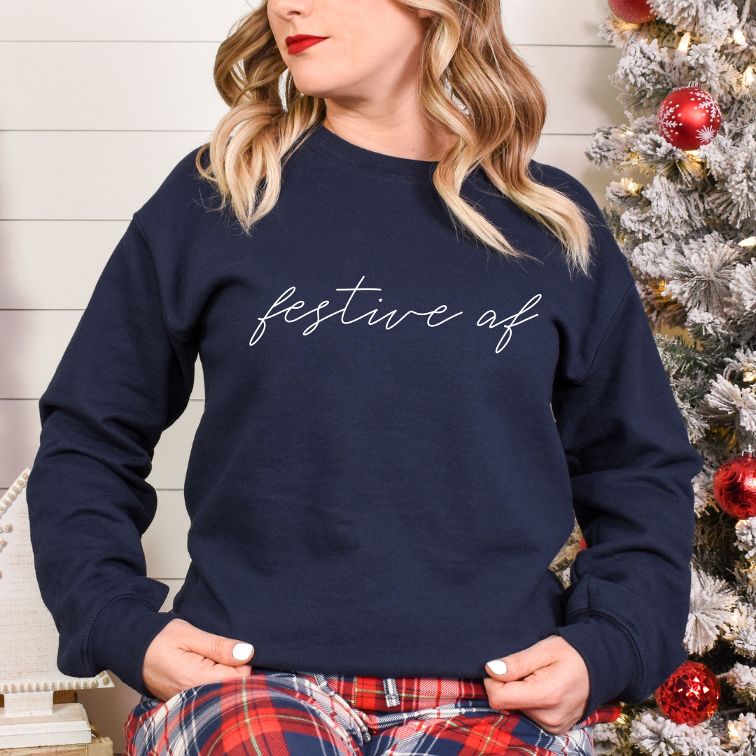 Festive AF Sweatshirt