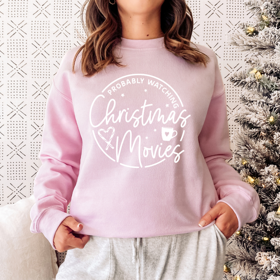 Probably Watching Christmas Movies Sweatshirt