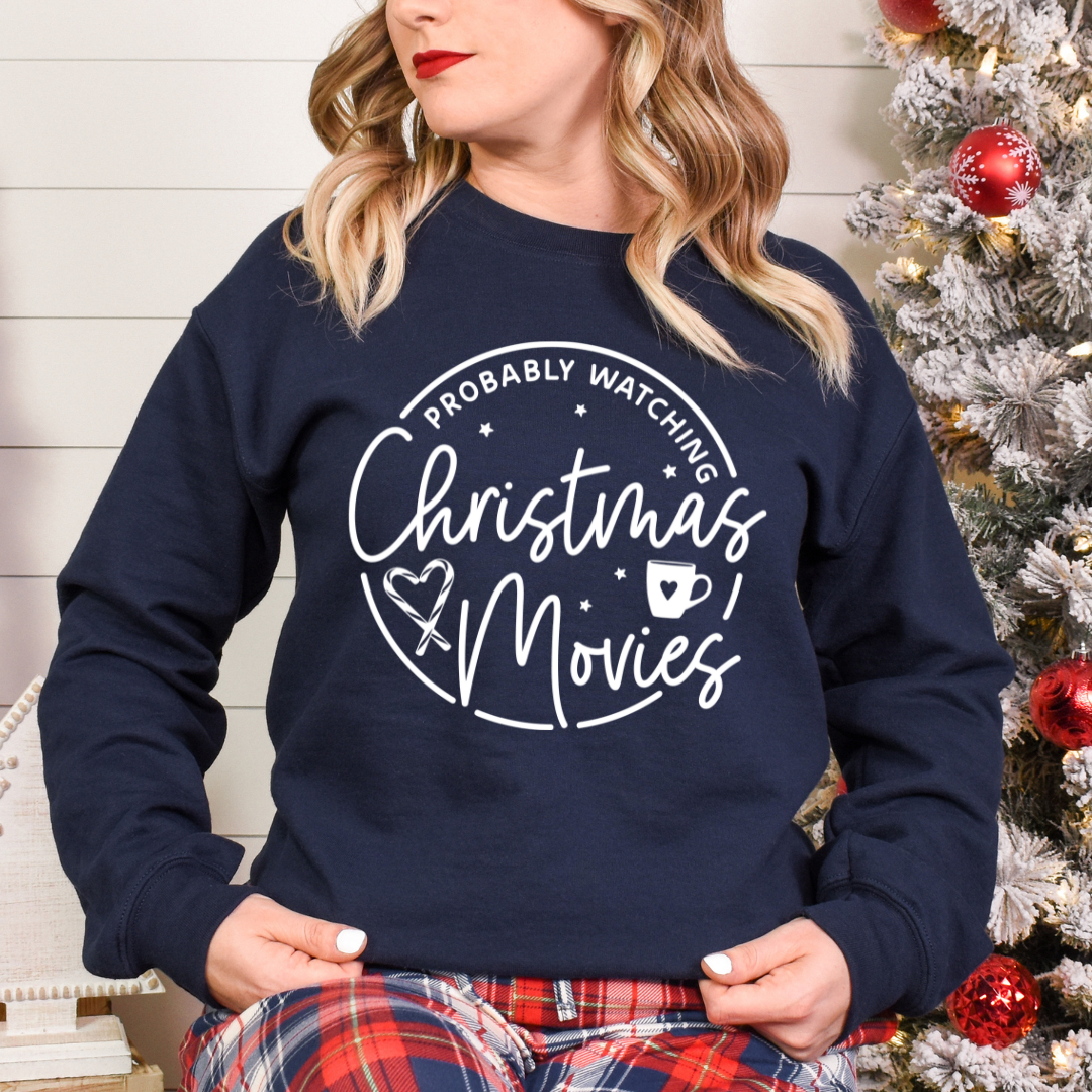 Probably Watching Christmas Movies Sweatshirt