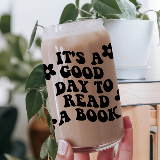 It's A Good Day to Read A Book Cup