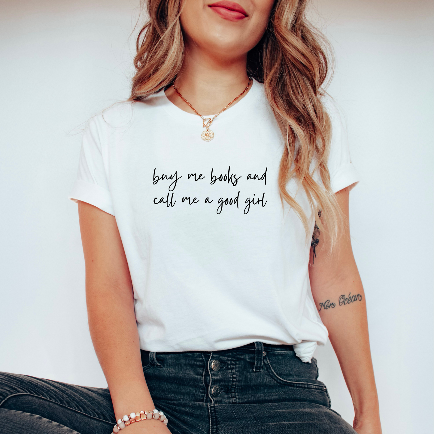 Buy Me Books & Call Me A Good Girl T-Shirt