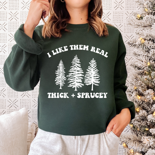 Thick and Sprucey Forest Sweatshirt
