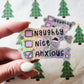 Naughty, Nice, Anxious Sticker