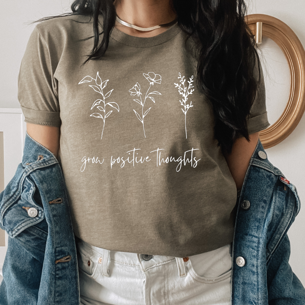 Grow Positive Thoughts Tee