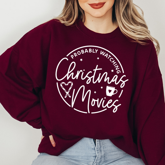 Probably Watching Christmas Movies Sweatshirt