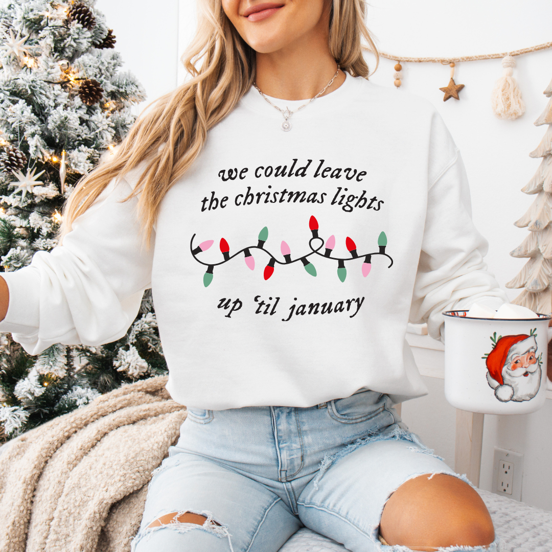 Up 'Til January Sweatshirt