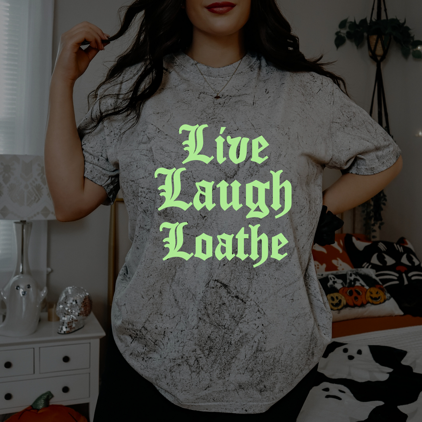 Live Laugh Loathe Tee