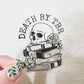 Death By TBR Sticker