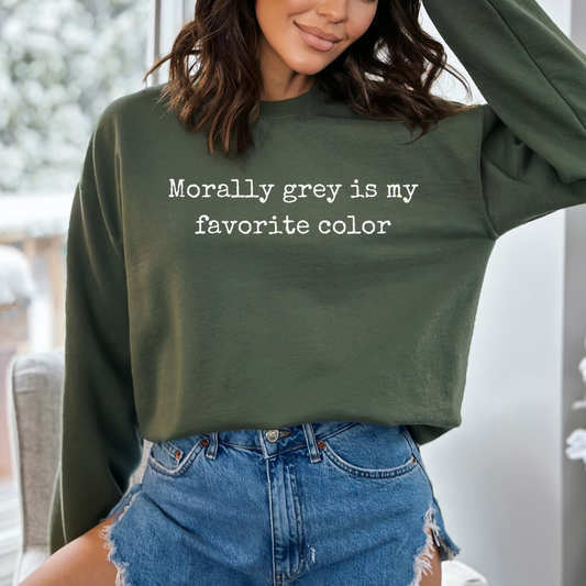 Morally Grey Sweatshirt