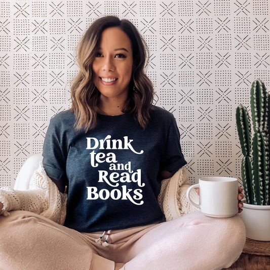 Drink Tea and Read Books T-Shirt